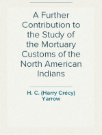 A Further Contribution to the Study of the Mortuary Customs of the North American Indians