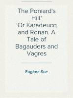 The Poniard's Hilt
Or Karadeucq and Ronan. A Tale of Bagauders and Vagres