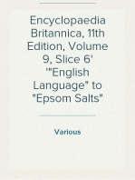 Encyclopaedia Britannica, 11th Edition, Volume 9, Slice 6
"English Language" to "Epsom Salts"