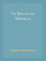 Os Bravos do Mindello
Romance Historico