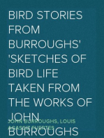 Bird Stories from Burroughs
Sketches of Bird Life Taken from the Works of John Burroughs