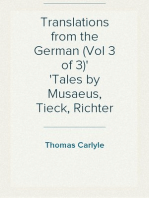 Translations from the German (Vol 3 of 3)
Tales by Musaeus, Tieck, Richter