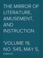 The Mirror of Literature, Amusement, and Instruction
Volume 19, No. 545, May 5, 1832