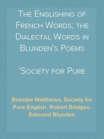 The Englishing of French Words; the Dialectal Words in Blunden's Poems
Society for Pure English, Tract 05