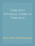 Three Hats
A Farcical Comedy in Three Acts