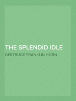 The Splendid Idle Forties