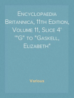 Encyclopaedia Britannica, 11th Edition, Volume 11, Slice 4
"G" to "Gaskell, Elizabeth"