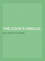 The Cook's Oracle; and Housekeeper's Manual