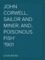 John Corwell, Sailor And Miner; and, Poisonous Fish
1901