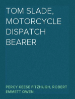 Tom Slade, Motorcycle Dispatch Bearer