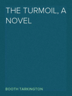 The Turmoil, a novel
