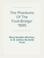The Phantoms Of The Foot-Bridge
1895