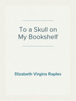 To a Skull on My Bookshelf