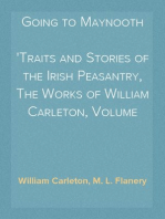 Going to Maynooth
Traits and Stories of the Irish Peasantry, The Works of William Carleton, Volume Three