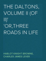 The Daltons, Volume II (of II)
Or,Three Roads In Life