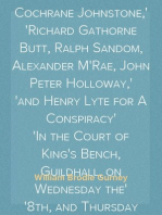 The Trial of Charles Random de Berenger, Sir Thomas Cochrane,
commonly called Lord Cochrane, the Hon. Andrew Cochrane Johnstone,
Richard Gathorne Butt, Ralph Sandom, Alexander M'Rae, John Peter Holloway,
and Henry Lyte for A Conspiracy
In the Court of King's Bench, Guildhall, on Wednesday the
8th, and Thursday the 9th of June, 1814