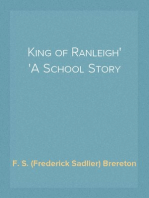 King of Ranleigh
A School Story