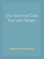 Due South or Cuba Past and Present