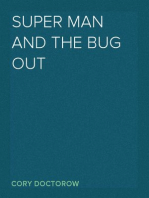 Super Man and the Bug Out