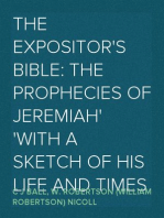 The Expositor's Bible: The Prophecies of Jeremiah
With a Sketch of His Life and Times