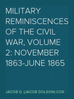 Military Reminiscences of the Civil War, Volume 2: November 1863-June 1865