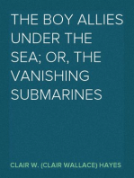 The Boy Allies Under the Sea; Or, The Vanishing Submarines