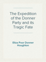 The Expedition of the Donner Party and its Tragic Fate