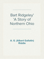 Bart Ridgeley
A Story of Northern Ohio