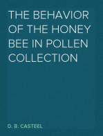 The Behavior of the Honey Bee in Pollen Collection