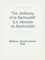 The Jealousy of le Barbouillé
(La Jalousie du Barbouillé)