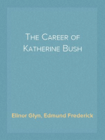 The Career of Katherine Bush