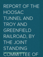 Report of the Hoosac Tunnel and Troy and Greenfield Railroad, by the Joint Standing Committee of 1866.