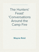 The Hunters' Feast
Conversations Around the Camp Fire