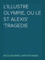 L'illustre Olympie, ou Le St Alexis
Tragedie