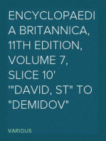 Encyclopaedia Britannica, 11th Edition, Volume 7, Slice 10
"David, St" to "Demidov"
