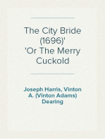 The City Bride (1696)
Or The Merry Cuckold