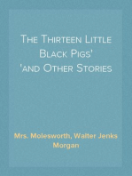 The Thirteen Little Black Pigs
and Other Stories