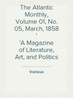 The Atlantic Monthly, Volume 01, No. 05, March, 1858
A Magazine of Literature, Art, and Politics