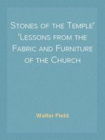 Stones of the Temple
Lessons from the Fabric and Furniture of the Church