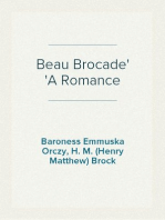 Beau Brocade
A Romance