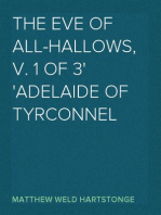 The Eve of All-Hallows, v. 1 of 3
Adelaide of Tyrconnel