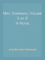 Mrs. Dorriman, Volume 3 of 3
A Novel