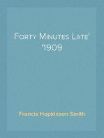Forty Minutes Late
1909