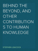 Behind the Beyond, and Other Contributions to Human Knowledge