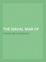 The Naval War of 1812
Or the History of the United States Navy during the Last War with Great Britain to Which Is Appended an Account of the Battle of New Orleans