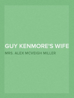 Guy Kenmore's Wife and The Rose and the Lily