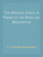The Wedding Guest: A Friend of the Bride and Bridegroom