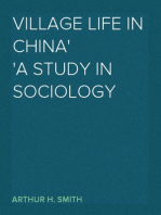 Village Life in China
A Study in Sociology