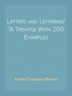 Letters and Lettering
A Treatise With 200 Examples