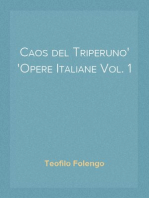 Caos del Triperuno
Opere Italiane Vol. 1